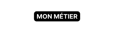 Mon métier